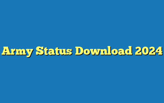 Army Status Download 2024