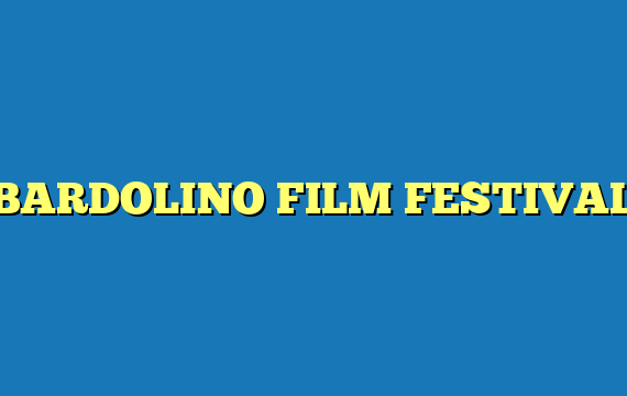 BARDOLINO FILM FESTIVAL