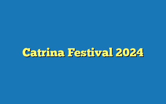 Catrina Festival  2024