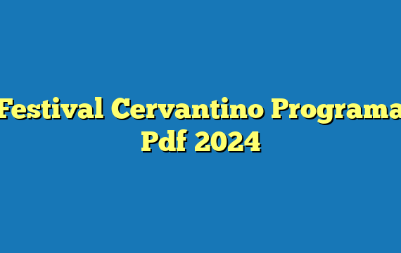 Festival Cervantino  Programa Pdf 2024