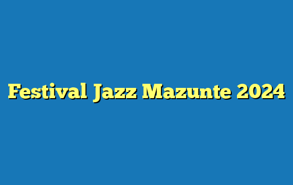 Festival Jazz Mazunte 2024