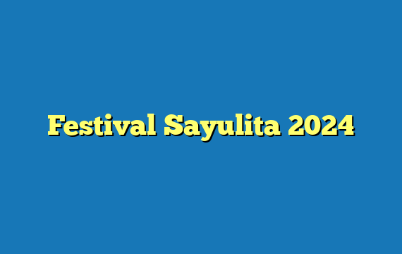Festival Sayulita  2024