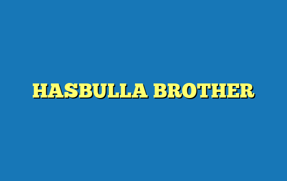 HASBULLA BROTHER