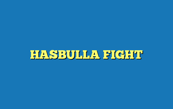 HASBULLA FIGHT