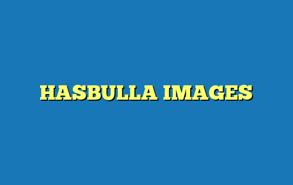 HASBULLA IMAGES