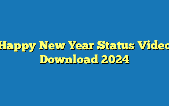 Happy New Year  Status Video Download 2024