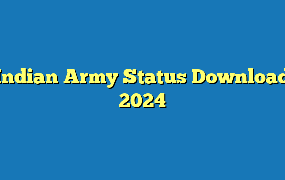 Indian Army Status Download 2024