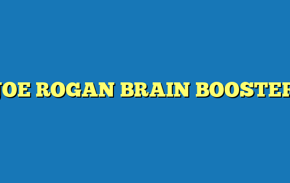 JOE ROGAN BRAIN BOOSTER