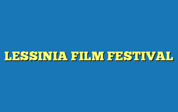 LESSINIA FILM FESTIVAL