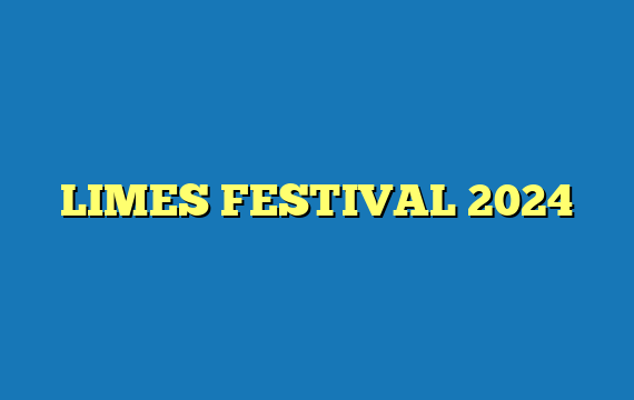 LIMES FESTIVAL 2024