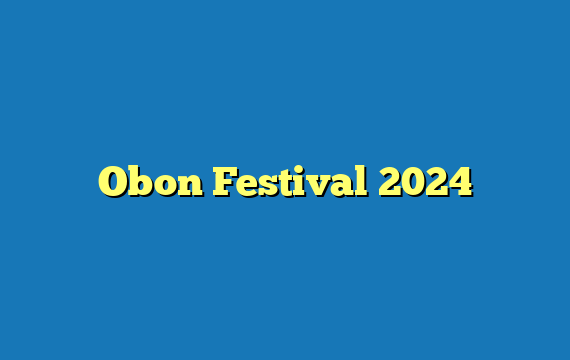 Obon Festival 2024