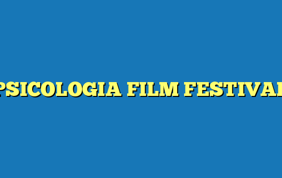 PSICOLOGIA FILM FESTIVAL